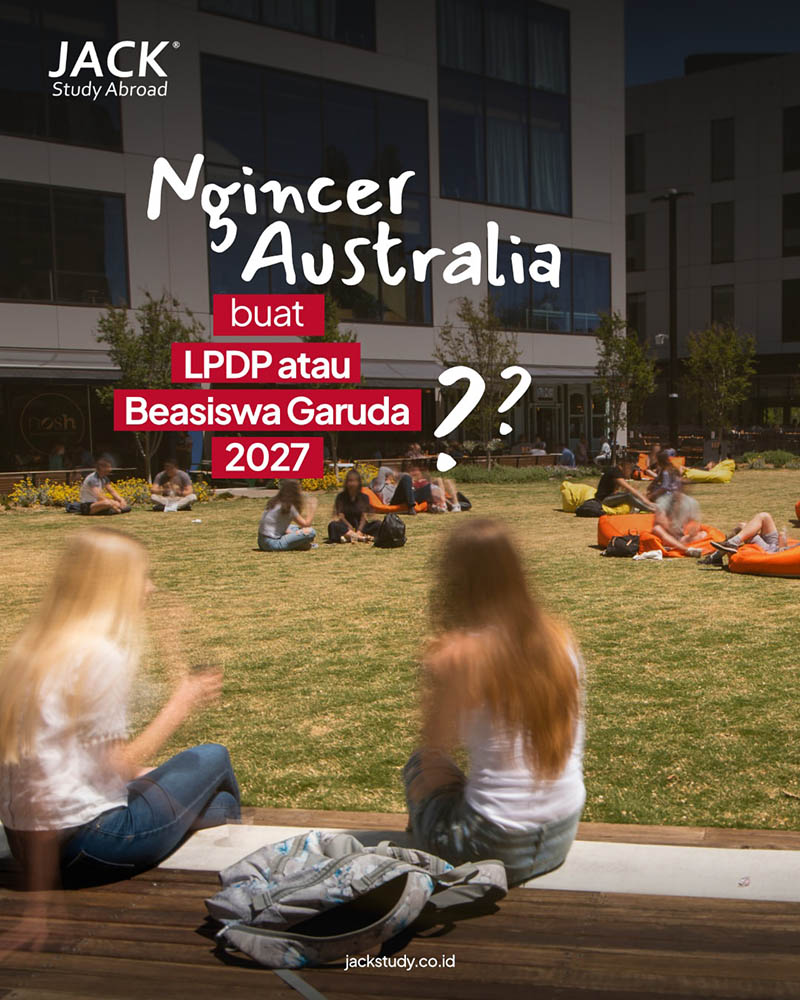 Mau Kuliah di Australia dengan Beasiswa LPDP atau Garuda 2027?